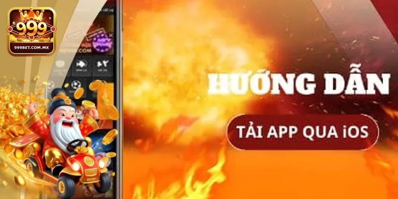 Hướng dẫn các bước tải app 999bet trên thiết bị ios