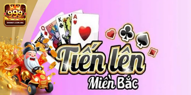Những tính năng nổi bật của Tiến Lên Miền Bắc tại 999bet